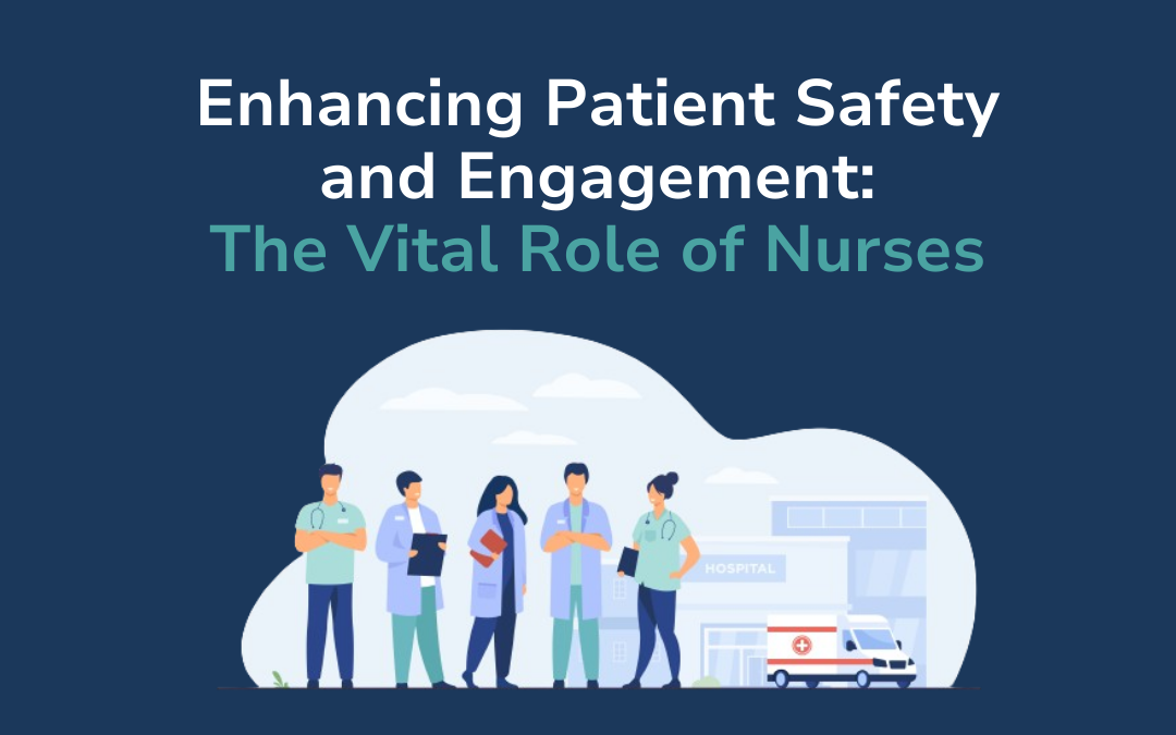 Enhancing Patient Safety and Engagement