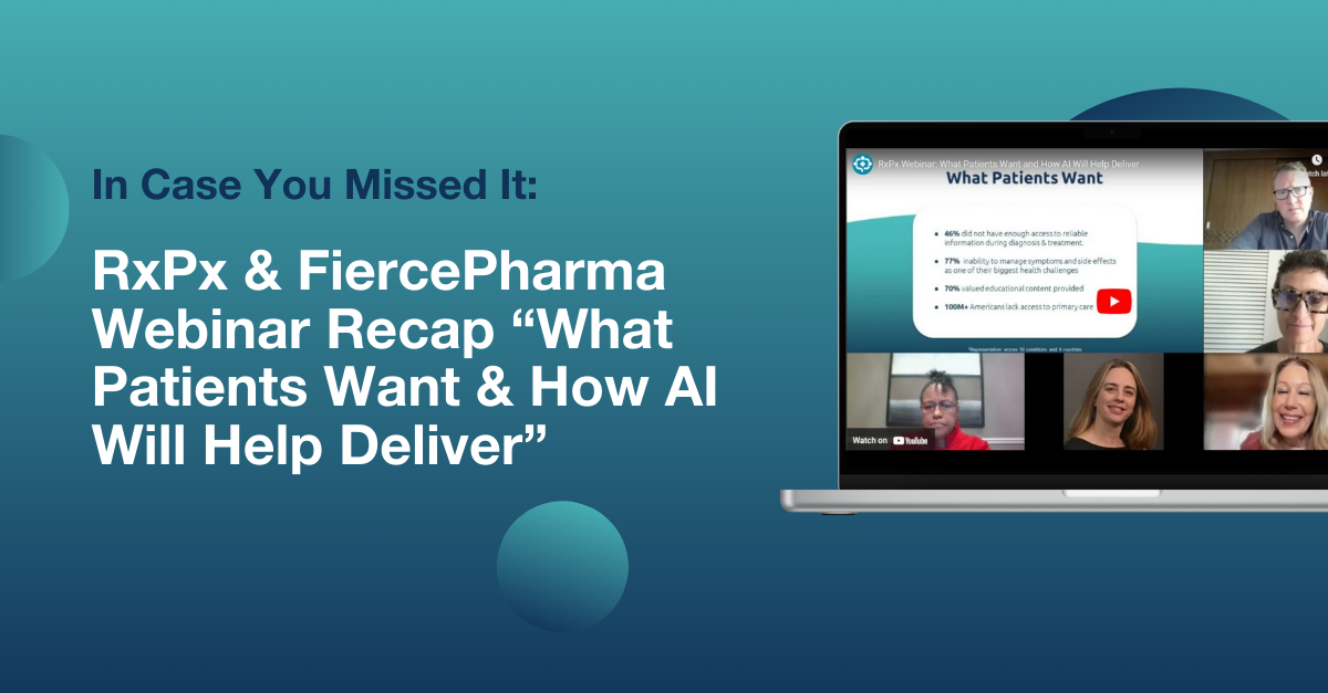 In Case You Missed It: RxPx Brings Together a Panel of Experts for a Thoughtful Discussion on What’s Possible for the Patient Experience Through AI