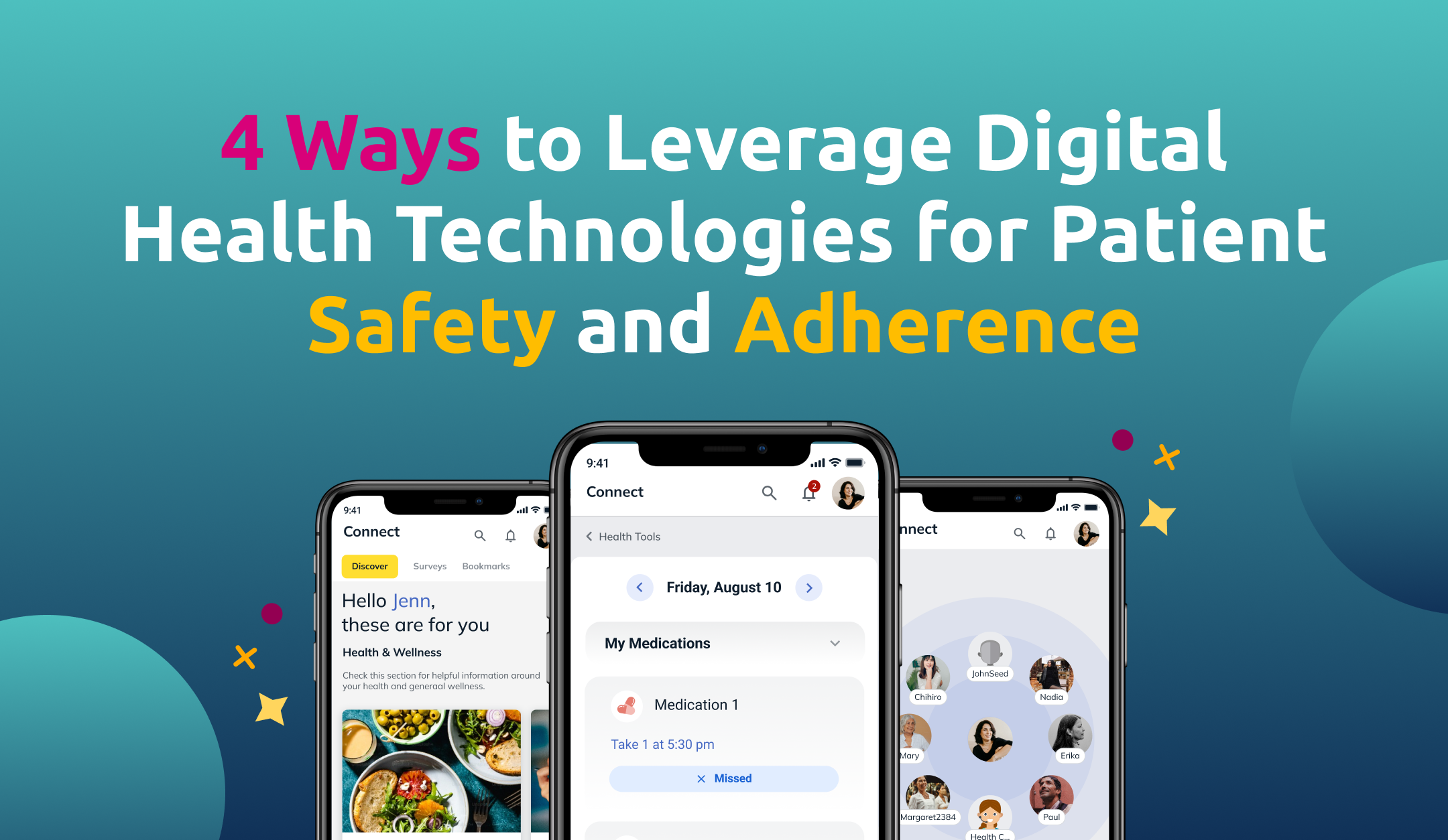 4 Ways to Leverage Digital Health Technologies for Patient Safety and Adherence