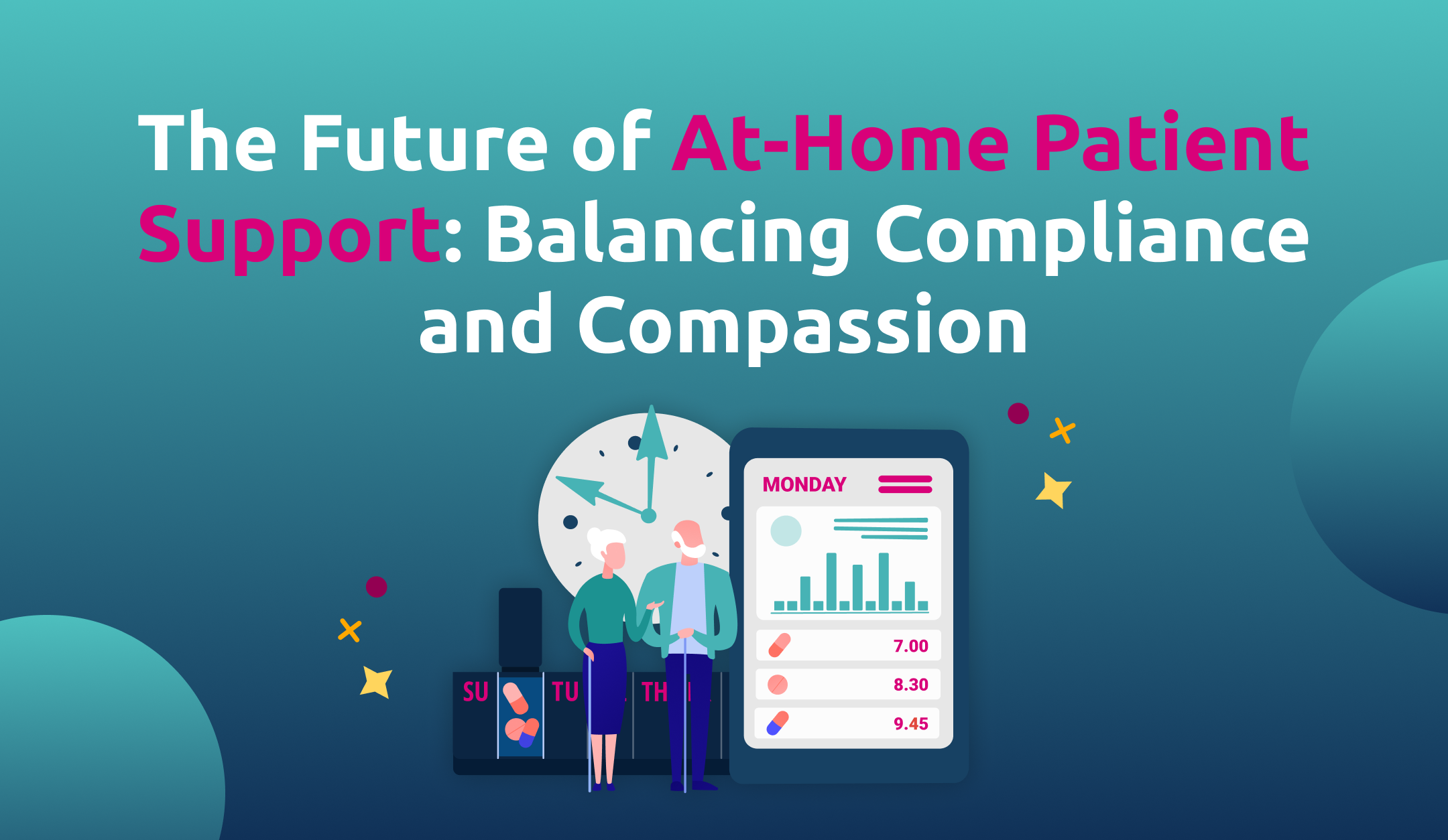 The Future of At-Home Patient Support: Balancing Compliance and Compassion